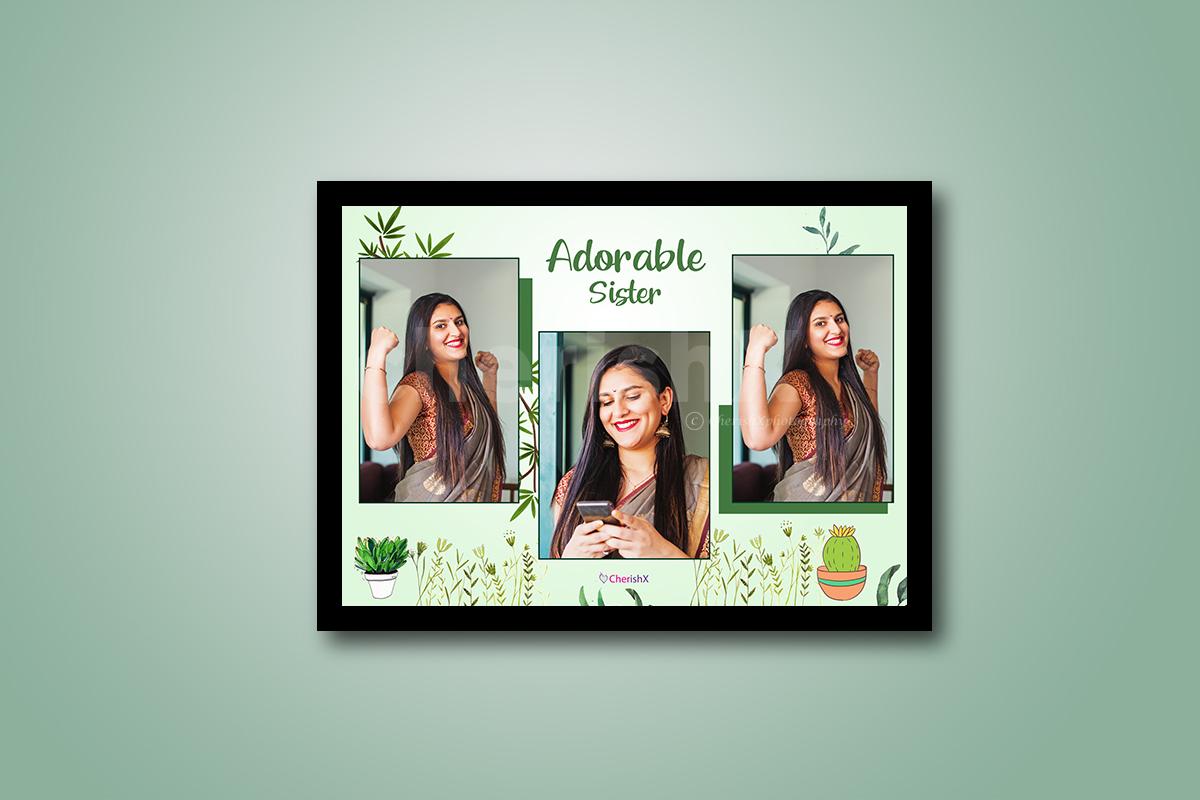 Wish your sister a happy Raksha Bandhan with this pretty Frame.