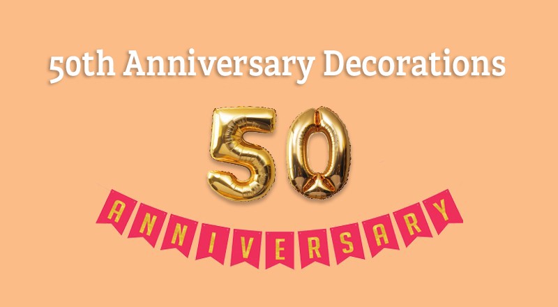 50th Anniversary Decorations