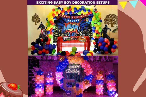 Choose among a variety of Baby Boy Decoration Set Ups.