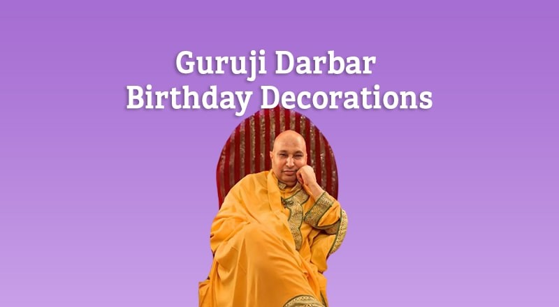 Guruji Darbar Birthday Decorations