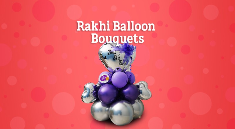 Rakhi Special Balloon Bouquets collection